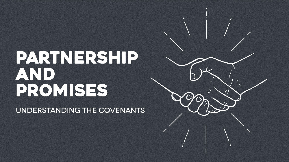 Partnership and Promises