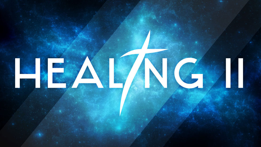 Healing 2 – Part 5 of 6 – Kinds of Unbelief