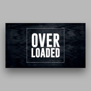 Overloaded